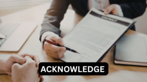 The Art of “Acknowledge and”: Mastering Confirmation in Business, Law, and Relationships
